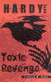 Toxic Revenge (Hardy Boys)