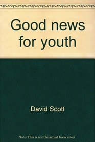 Good news for youth: The power to change lives