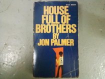 House Full of Brothers