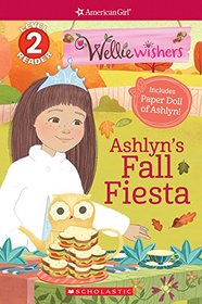 Ashyln's Fall Fiesta (Scholastic Reader, Level 2: American Girl: WellieWishers)