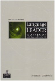 Language Leader Pre-Intermediate: Workbook with Key and Audio CD Pack (Language Leader)