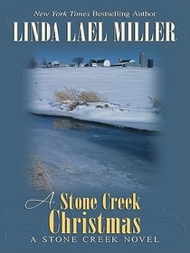 A Stone Creek Christmas (Stone Creek, Bk 4) (Large Print)