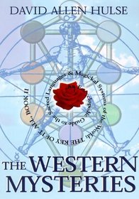 The Western Mysteries: An Encyclopedic Guide to the Sacred Languages  Magickal Systems of the World : The Key of It All, Book II (Key of It All)