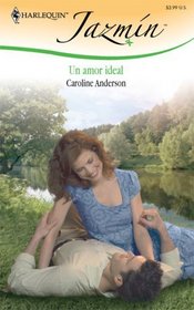 Un Amor Ideal: (An Ideal Dream) (Harlequin Jazmin (Spanish)) (Spanish Edition)