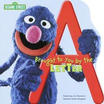Brought to You by the Letter A (Pictureback(R))