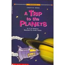 A trip to the planets (Scholastic phonics chapter books)