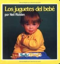 Los juguetes del bebe (super chubby board book)(spanish version originally published as Baby's Toys