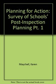 Planning for Action: Survey of Schools' Post-Inspection Planning Pt. 1