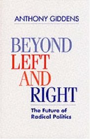 Beyond Left and Right: The Future of Radical Politics