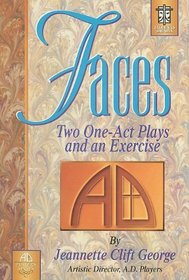 Faces: Two One-Act Plays and an Exercise (A.D. Players)
