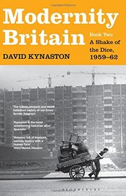 Modernity Britain: Book 2: Book Two: A Shake of the Dice, 1959-62
