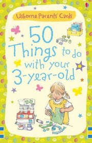 50 Things to Do With Three-Year-Olds (Usborne Parents Cards)