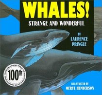 Whales!: Strange and Wonderful (Strange and Wonderful)