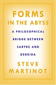 Forms in the Abyss: A Philosophical Bridge Between Sartre and Derrida