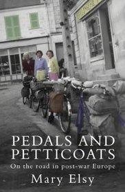 Pedals and Petticoats: On the Road in Post-war Europe