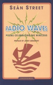 Radio Waves: Poems Celebrating the Wireless