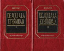 SET of 2 Books; De aqu a la Eternidad (Titulo original: from Here to Eternity) (In Spanish / En Espanol, # 24 & 25 Biblioteca de Grandes Exitos)