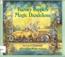 Barney Bipple's Magic Dandelions