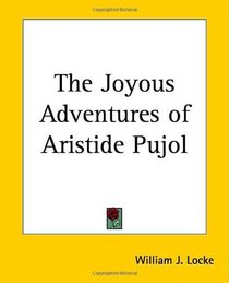 The Joyous Adventures Of Aristide Pujol