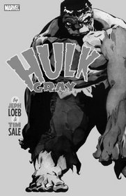 Hulk: Gray Black And White Premiere HC (Incredible Hulk)