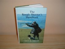 The Rough-Shooter's Handbook