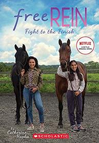 Fight to the Finish (Free Rein #2)