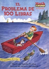 El Problema De 100 Libras (The 100-Pound Problem) (Turtleback School & Library Binding Edition) (Spanish Edition)