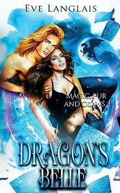 Dragon's Belle (Magic, Fur and Claws)