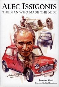 Alec Issigonis: The Man Who Made the Mini