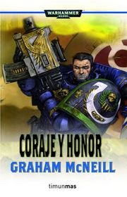 Coraje y Honor (Courage and Honour) (Warhammer 40,000: Ultramarines, Bk 5) (Spanish Edition)
