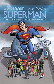 Superman: O Que Aconteceu Ao Homem de Aco?, Vol 1 (Superman: Whatever Happened to the Man of Tomorrow?) (Portuguese Edition)