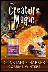 Creature Magic (Tabby Kitten Mystery)