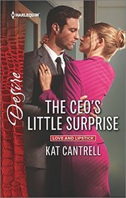 The CEO's Little Surprise (Love and Lipstick, Bk 1) (Harlequin Desire, No 2446)