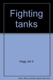 Fighting tanks