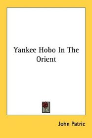 Yankee Hobo In The Orient