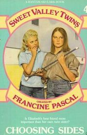 Choosing Sides (Sweet Valley Twins, No 4)