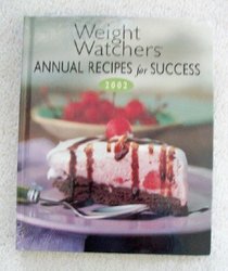 Weight Watchers Annual Recipes for Success 2002