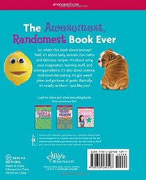 The Awesomest, Randomest Book Ever: Super smarts and silly stuff for girls (American Girl)