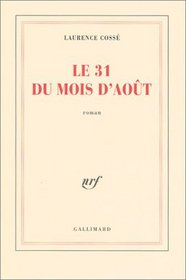 Le 31 du mois d'aout (French Edition)