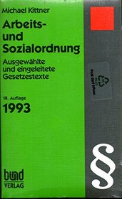 Arbeits- und Sozialordnung: Ausgewahlte und eingeleitete Gesetzestexte (German Edition)