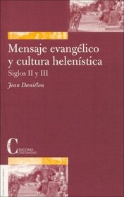 MENSAJE EVANGELICO Y CULTURA HELENISTICA - SIGLOS II Y III