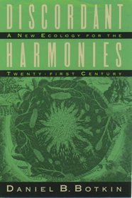 Discordant Harmonies: A New Ecology for the Twenty-First Century