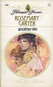 Another Life (Harlequin Presents, No 469)