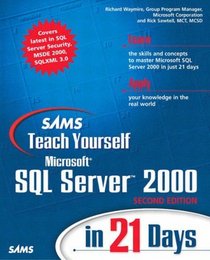 Sams Teach Yourself Microsoft SQL Server 2000 in 21 Days (2nd Edition, Book Only)