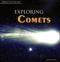 Exploring Comets (Objects in the Sky)
