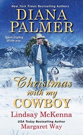Christmas with My Cowboy: The Snow Man / Kassie's Cowboy / Her Outback Husband