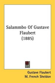 Salammbo Of Gustave Flaubert (1885)
