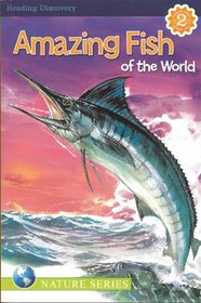 Amazing Fish of the World Reading Discovery Level 2