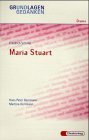 Grundlagen und Gedanken, Drama, Maria Stuart