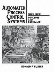 Automated Process Control Systems: Concepts and Hardware